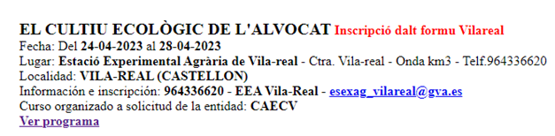EL CULTIU ECOLÒGIC DE L'ALVOCAT (del  24-04-2023 al 28-04-2023)